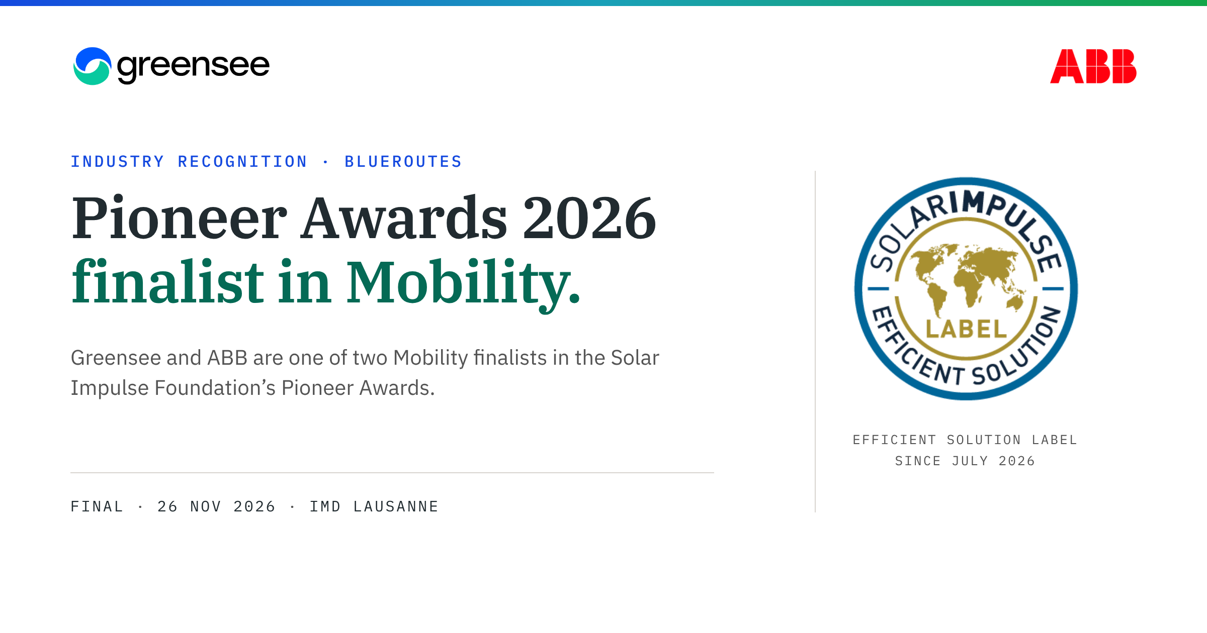 Greensee and ABB, Pioneer Awards 2026 finalist in Mobility with Blueroutes; Solar Impulse Efficient Solution label since July 2026; final on 26 November 2026 at IMD Lausanne